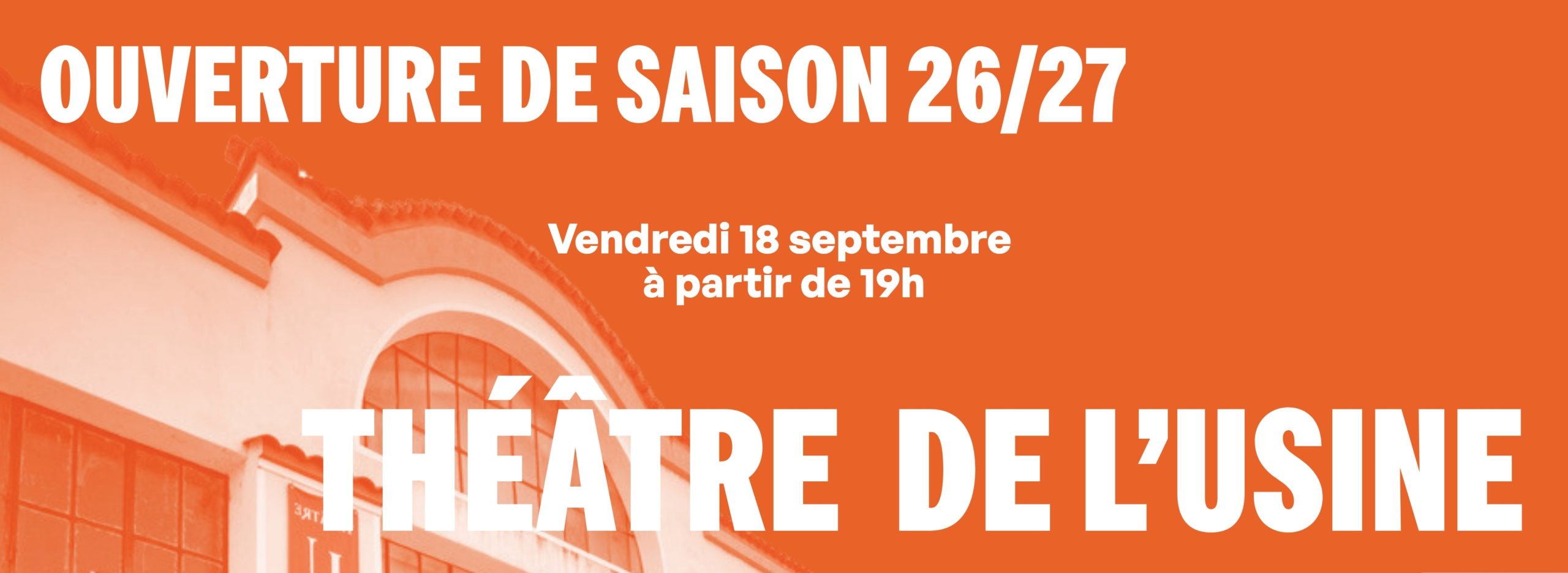 Saison 2026/2027 du Théâtre de l'Usine